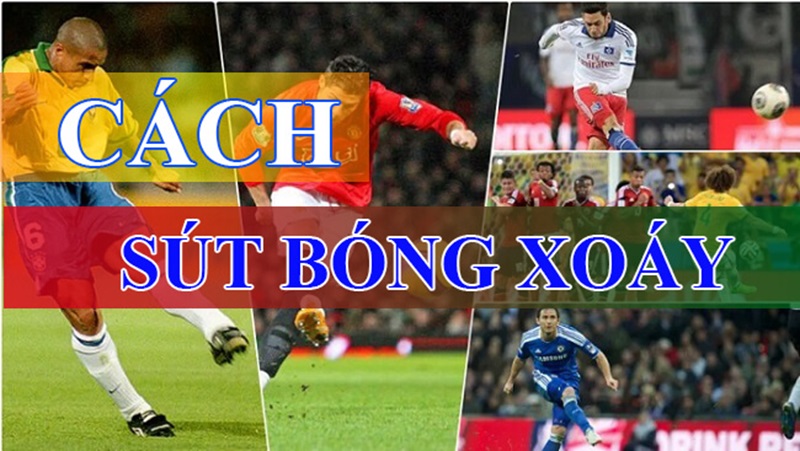 Bật mí cách sút xoáy đơn giản cho người mới bắt đầu 